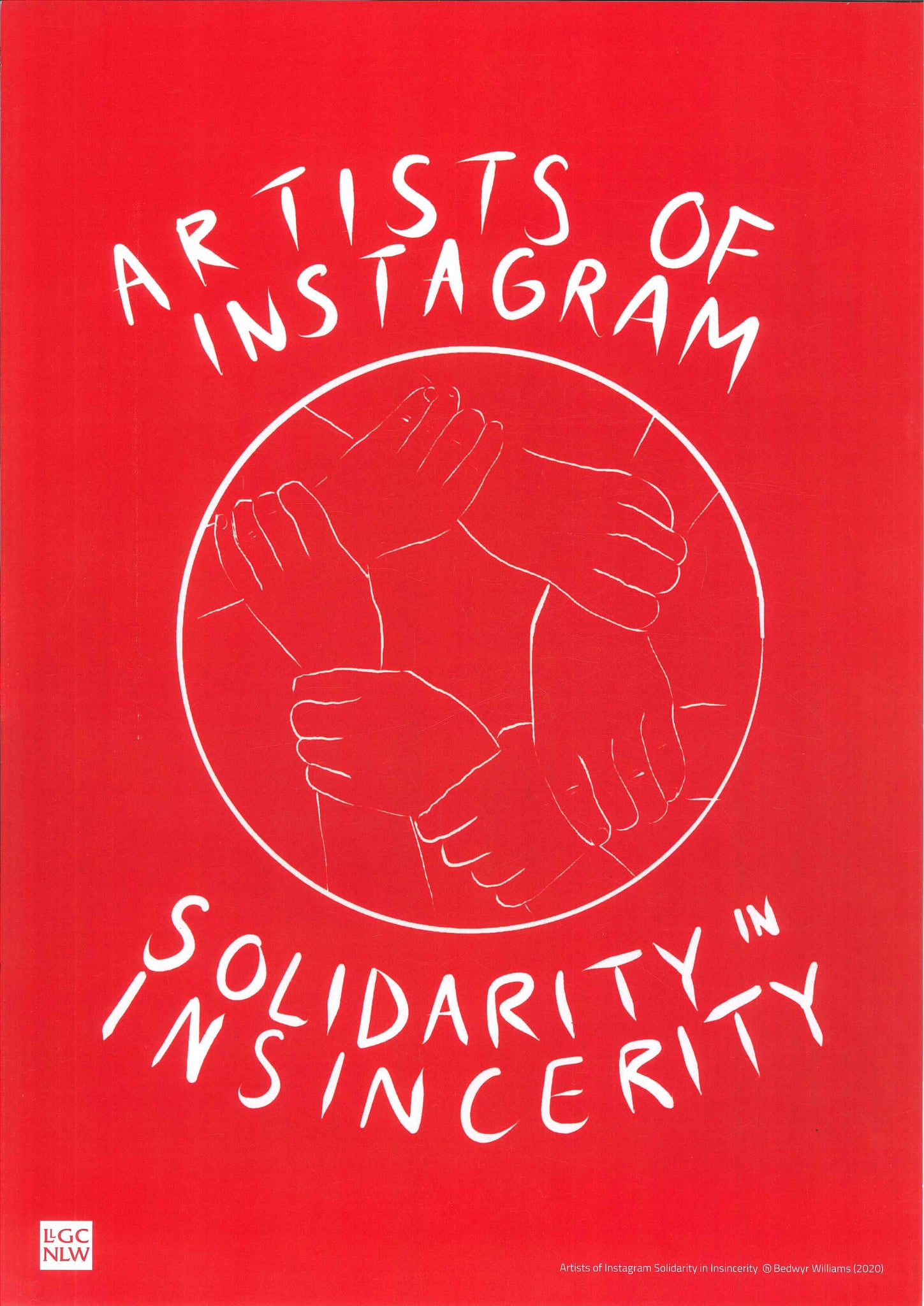 Print heb fownt 'Artists of Instagram Solidarity in Insincerity' gan Bedwyr Williams