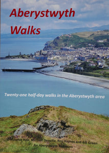 'Aberystwyth Walks:  21 half-day walks in the Aberystwyth area'