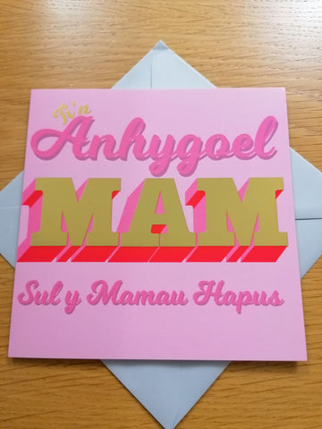 Sul y Mamau (Mother's Day) greetings card - 'Ti'n Anhygoel Mam - Sul y Mamau Hapus'