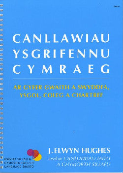'Canllawiau Ysgrifennu Cymraeg' gan by J. Elwyn Hughes