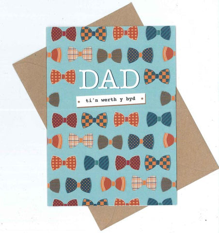 Father's Day greetings card - 'Dad ti'n werth y byd' Dicky Bow Design