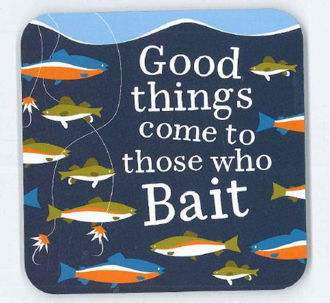 Cork-backed coaster 'Good things come to those who Bait'