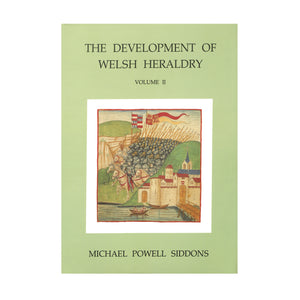 The Development of Welsh Heraldry - Volume II