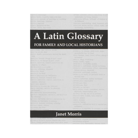 A Latin Glossary for Family and Local Historians - National Library of Wales Online Shop / Siop Arlein Llyfrgell Genedlaethol Cymru