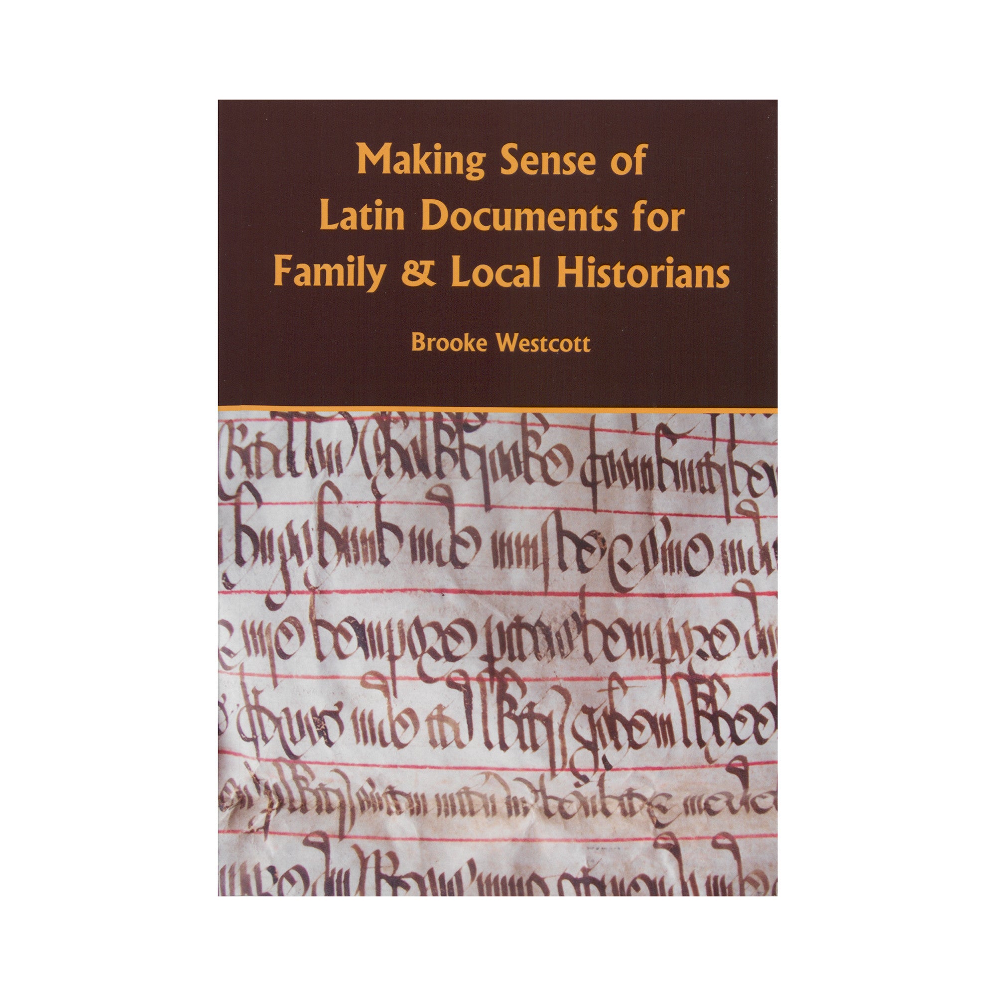 Making sense of Latin Documents for Family & Local Historians - National Library of Wales Online Shop / Siop Arlein Llyfrgell Genedlaethol Cymru