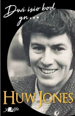 'Dwi Isho Bod yn...' autobiography of Huw Jones CD