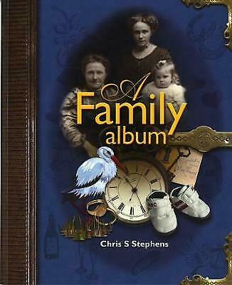 A Family Album by Chris S. Stephens