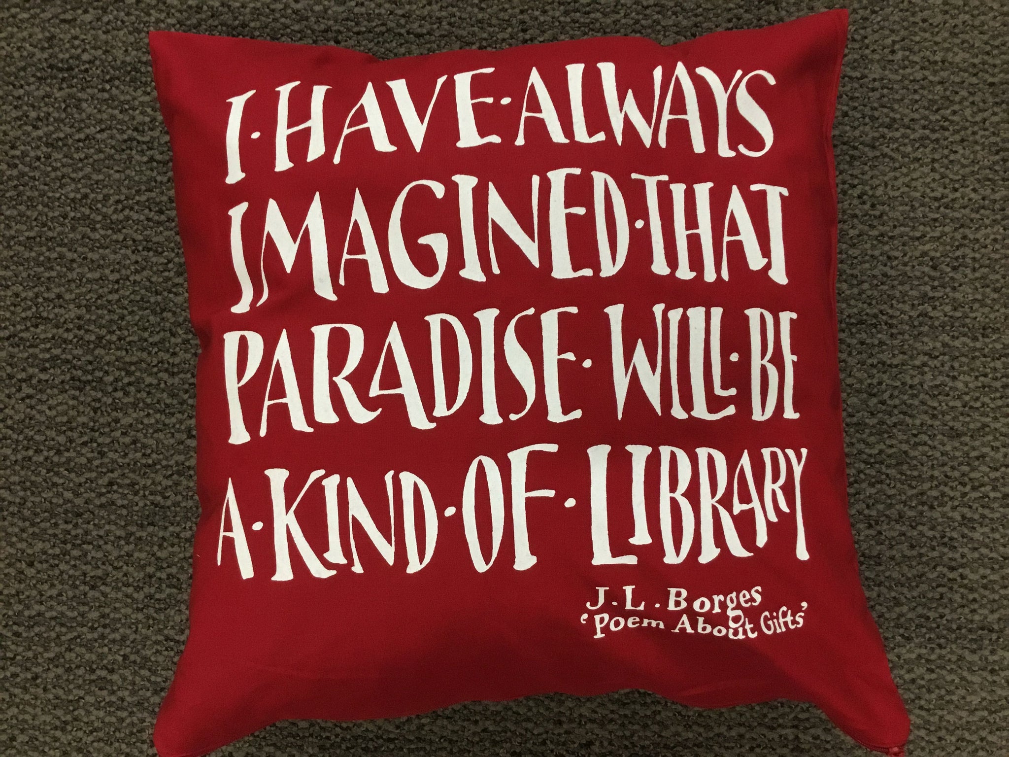 'Poem about Gifts by J. L Borges' Cushion