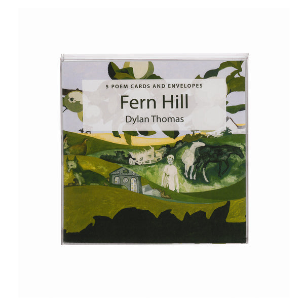 Poem Cards & Envelopes - Fern Hill|Cardiau Cerdd ac Amlenni - Fern Hill - National Library of Wales Online Shop / Siop Arlein Llyfrgell Genedlaethol Cymru - 1