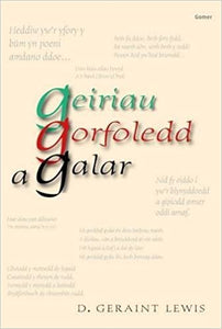 'Geiriau Gorfoledd a Galar' by D Geraint Lewis