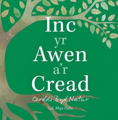 'Inc yr Awen a'r Cread' by Rhys Dafis