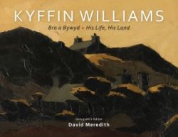 Kyffin Williams - Bro a Bywyd/His Life, His Land