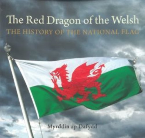 The Red Dragon of the Welsh gan Myrddin ap Dafydd