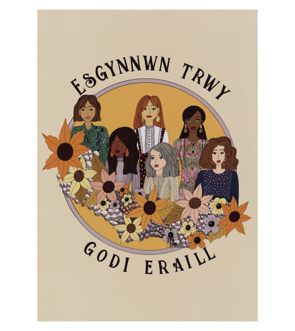 'Esgynnwn trwy Godi Eraill' (We rise by lifting others) Poster by Efa Lois