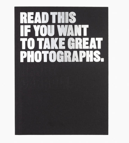 'Read this if you want to take great photographs' book