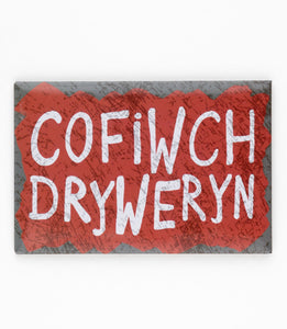 Cofiwch Dryweryn - Fridge Magnet