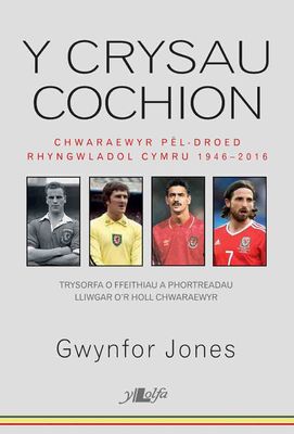 'Y Crysau Cochion' by Gwynfor Jones