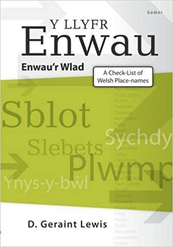 Y Llyfr Enwau - Enwau'r Wlad (A check-list of Welsh place-names) by D. Geraint Lewis